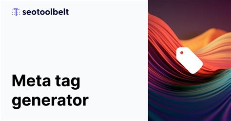 Free Meta Tag Generator: Open Graph, Twitter, .